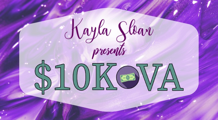 $10K VA by Kayla Sloan